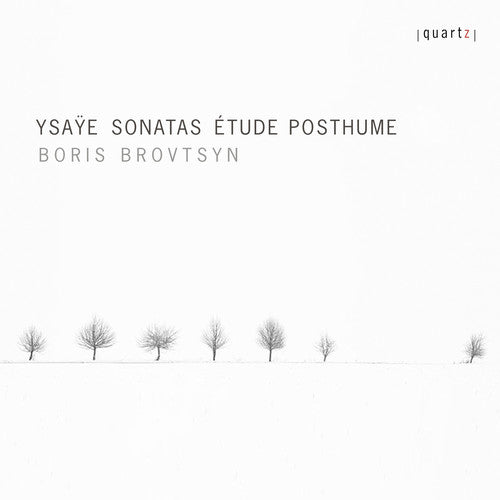 Ysaye: Sonatas & Etude Posthume / Brovtsyn