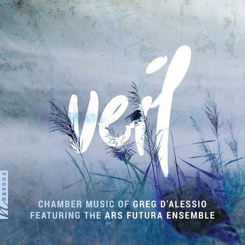 Veil: Chamber Music of Greg D'Alessio / Ars Futura Ensemble