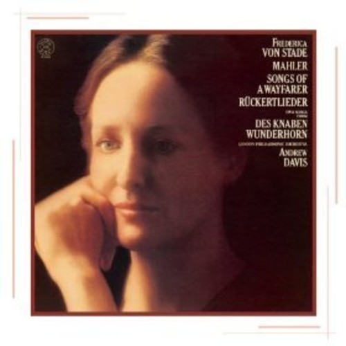 Mahler: Songs Of A Wayfarer, Ruckert Lieder / Frederica Von Stade