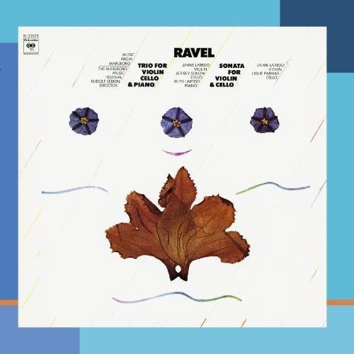 Music From Marlboro – Ravel: Piano Trio, Sonata For Violin And Cello