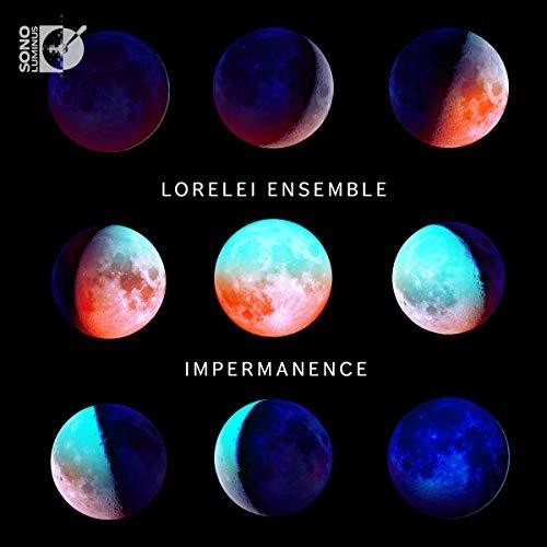 Impermanence / Lorelei Ensemble [CD + Blu-ray Audio]