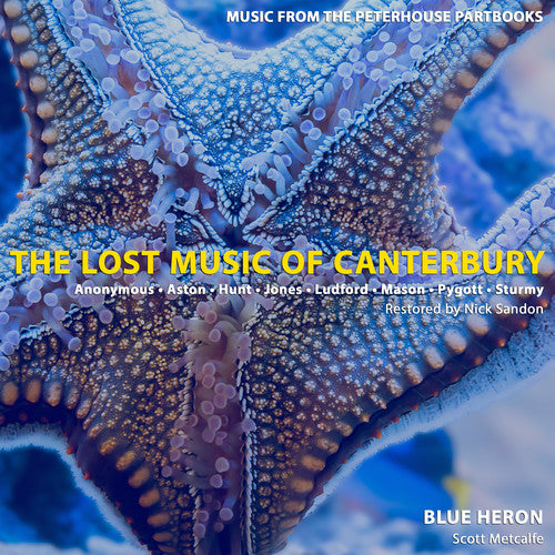 The Lost Music of Canterbury / Metcalfe, Blue Heron