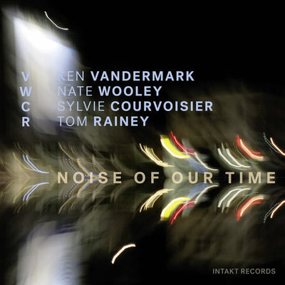NOISE OF OUR TIME