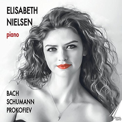 Elisabeth Nielsen Plays Bach, Schumann & Prokofiev