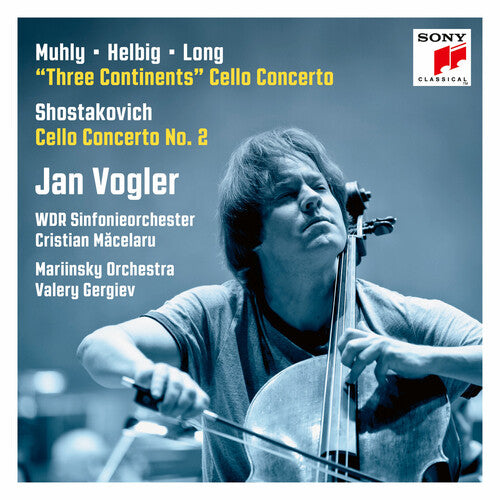 Muhly, Helbig & Long: Cello Concerto "Three Continents" - Shostakovich: Cello Concerto No. 2 / Vogler