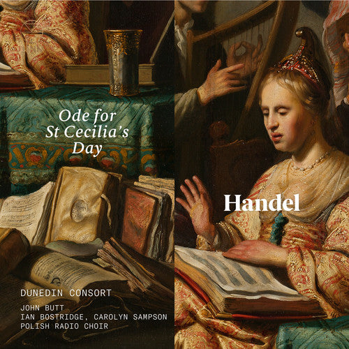 Handel: Ode for St. Cecilia's Day / Dunedin Consort