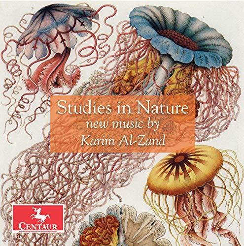 Studies in Nature: New Music by Karim Al-Zand