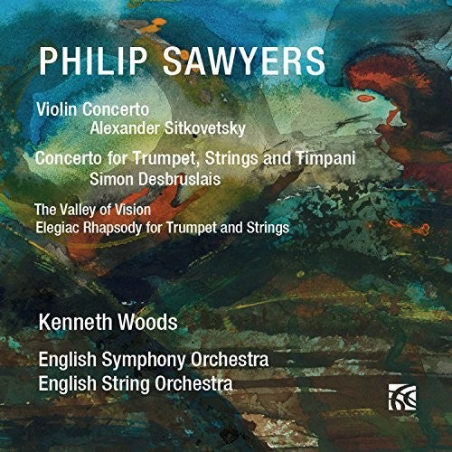 Sawyers: Concertos & Orchestral Works / Woods, English Symphony Orchestra, English String Orchestra