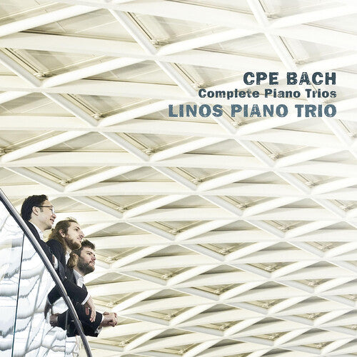 C.P.E. Bach: Complete Piano Trios / Linos Piano Trio