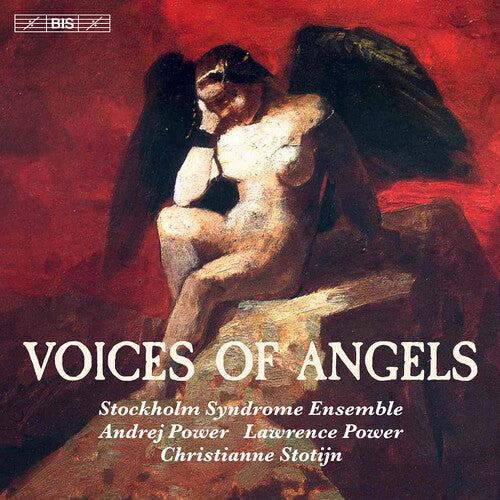 Voices of Angels / Stotijn, Power, Stockholm Syndrome Ensemble