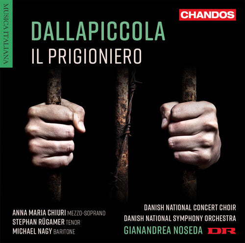 Dallapiccola: Il Prigioniero / Noseda, Danish National Symphony