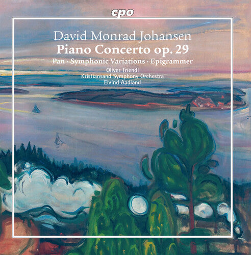 Johansen: Piano Concerto Op. 29; Pan; Symphonic Vatiations / Triendl, Kristiansand Symphony Orchestra