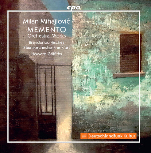 Mihajlovic: Memento / Griffiths, Brandenburg State Orchestra
