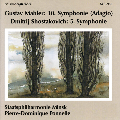 Mahler: Symphony No. 10 - Sostakovich: Symphony No. 5 / Ponnelle, Minsk State Philharmonic