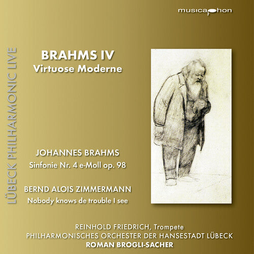 Brahms IV: Virtuose Moderne / Brogli-Sacher, Lubeck Philharmonic