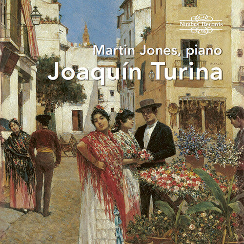 Turina: Piano Works / Martin Jones