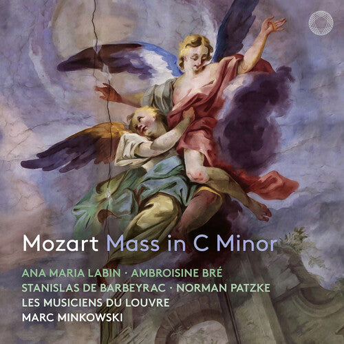 Mozart: Mass in C Minor / Minkowski, Les Musiciens du Louvre