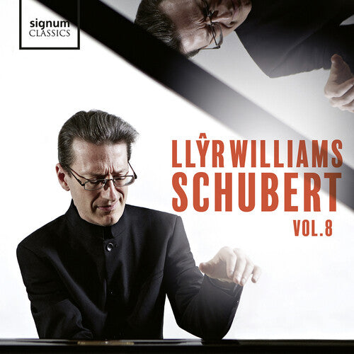 Schubert, Vol. 8 / Llyr Williams