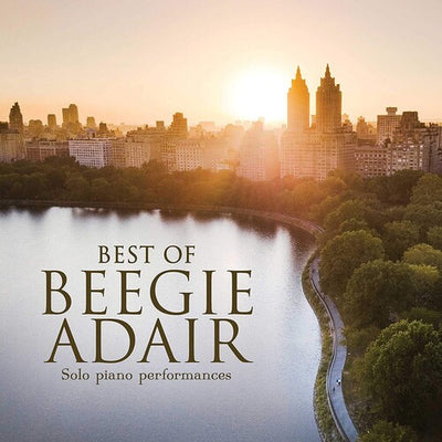 BEST OF BEEGIE ADAIR: SOLO PIANO PERFORMANCES