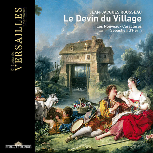 Rousseau: Le Devin du Village / d'Herin, Les Nouveaux Caracteres