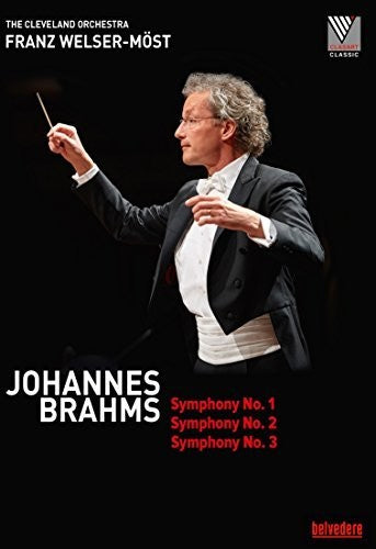 Brahms: Symphonies Nos. 1, 2 & 3 / Welser-Most, Cleveland Orchestra