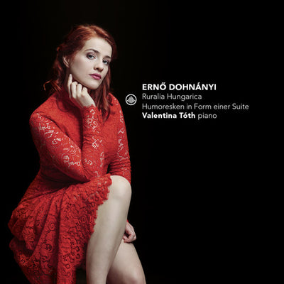 Dohnanyi: Ruralia Hungarica & Humoresken in Form einer Suite / Toth