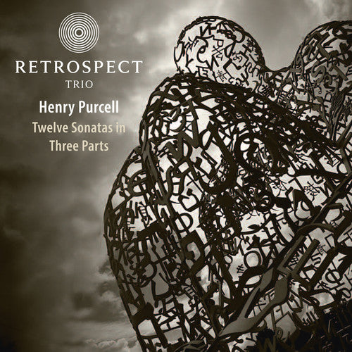 Purcell: Twelve Sonatas in Three Parts / Retrospect Trio