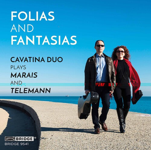 Folias & Fantasias: Cavatina Duo Plays Marais & Telemann