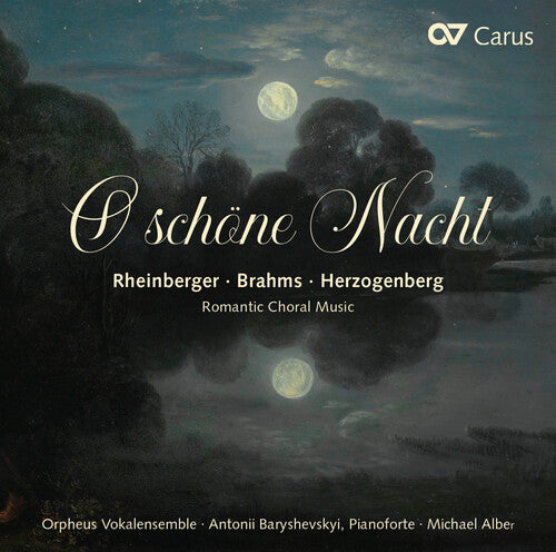 O schone Nacht: Romantic Choral Music / Alber, Orpheus Vokalensemble