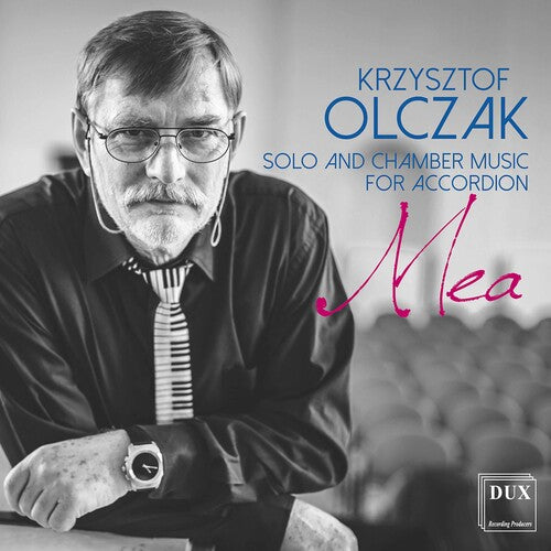 Mea: Solo & Chamber Music for Accordion by Krzysztof Olczak / Various