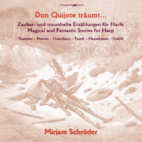 Don Quijote Traumt...: Magical & Fantastic Stories for Harp / Schroder