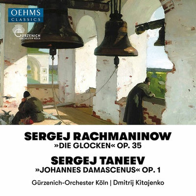 Rachmaninov: Die Glocken, Op. 35 - Taneev: Johannes Damascenus, Op. 1 / Kitajenko, Gurzenich Orchester Koln