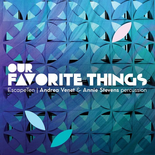 Our Favorite Things / EscapeTen