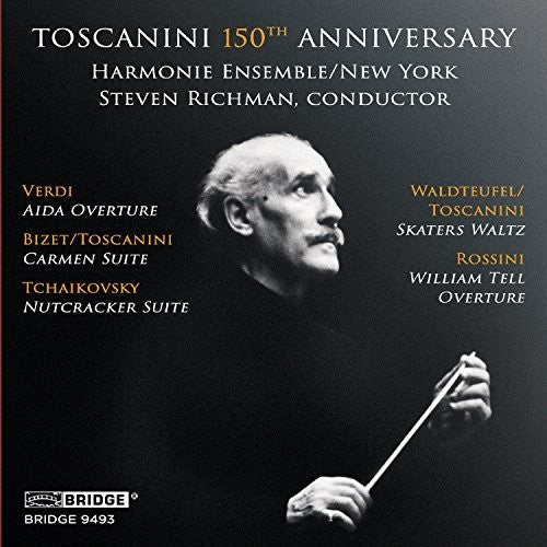 Toscanini 150th Anniversary / Richman, Harmonie Ensemble/New York