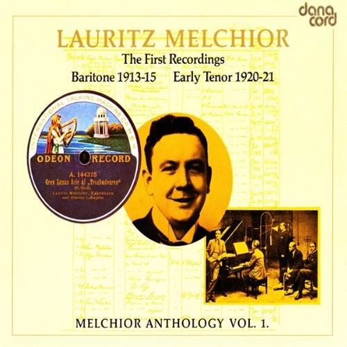 MELCHIOR ANTHOLOGY, Vol. 1 - VERDI, G. / NESSLER, V. / FRIED