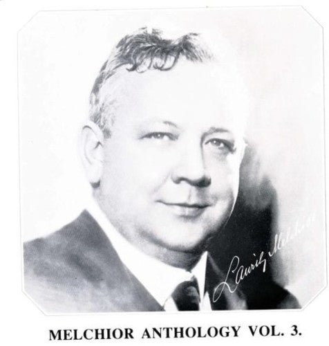 MELCHIOR ANTHOLOGY, Vol. 3 - WAGNER, R.: Die Walküre / MEYER