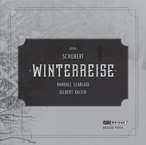 Schubert: Winterreise / Scarlata, Kalish