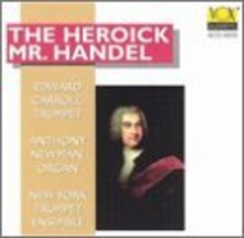 The Heroick Mr. Handel / Carroll, New York Trumpet Ensemble