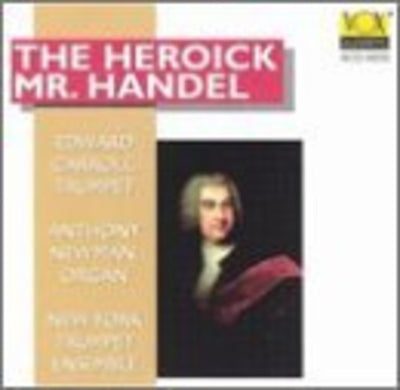 The Heroick Mr. Handel / Carroll, New York Trumpet Ensemble