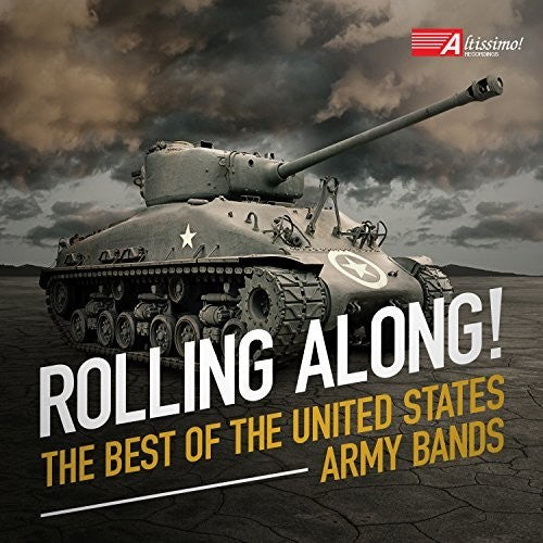 Rolling Along! The Best of the United States Army Bands