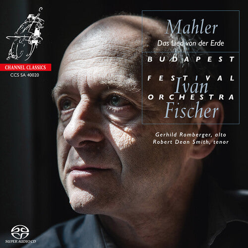 Mahler: Das Lied von der Erde / Fischer, Budapest Festival Orchestra