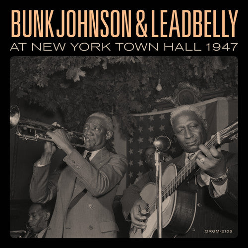 Bunk Johnson & Leadbelly At New York Town Hall