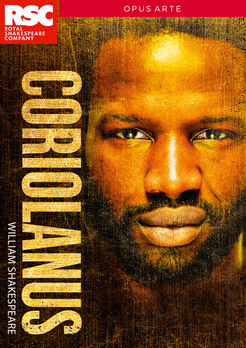 Shakespeare: Coriolanus / Royal Shakespeare Company