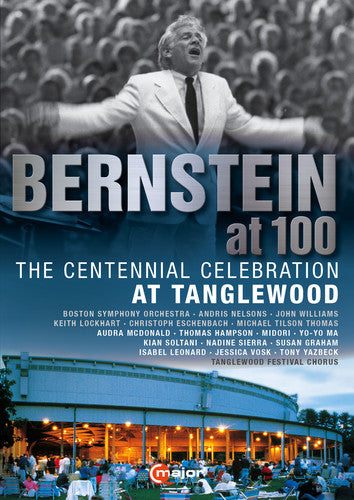 Bernstein at 100: A Centennial Celebration at Tanglewood