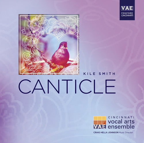 Smith: Canticle / Johnson, Cincinnati Vocal Arts Ensemble