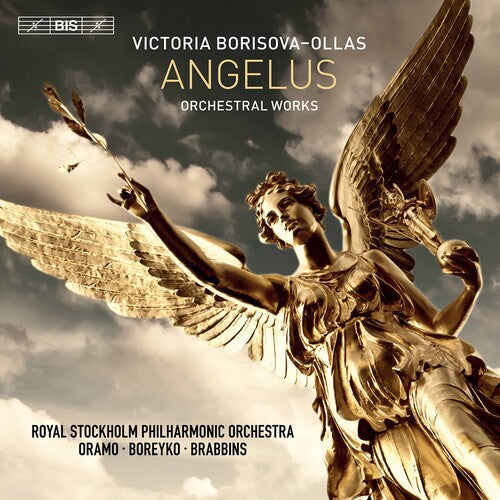 Borisova-Ollas: Angelus - Orchestral Works / Oramo, Royal Stockholm Philharmonic