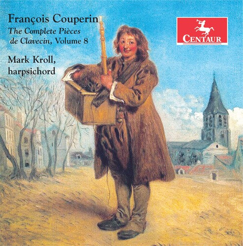 Couperin: Complete Pieces De Clavecin Vol. 8