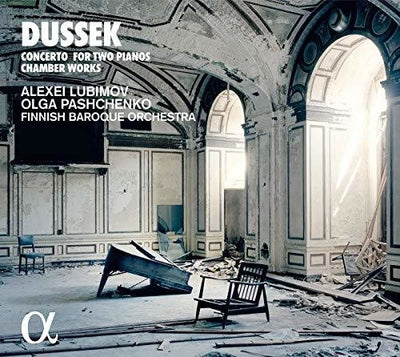 Dussek: Concerto for Two Pianos & Chamber Works / Lubimov, Pashchenko, Finnish Baroque Orchestra