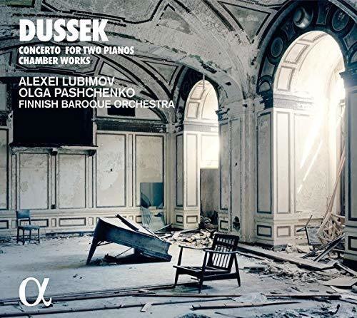 Dussek: Concerto for Two Pianos & Chamber Works / Lubimov, Pashchenko, Finnish Baroque Orchestra