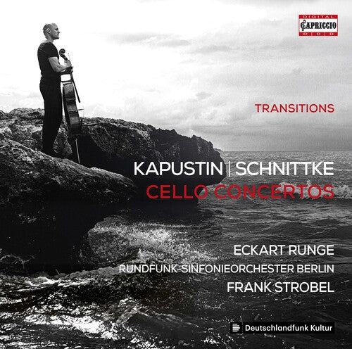 Transitions - Kapustin & Schnittke: Cello Concertos